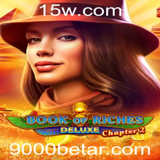 Descubra o Fascinante Mundo de 'Book of Riches Deluxe Chapter 2' com a Estratégia 9000bet